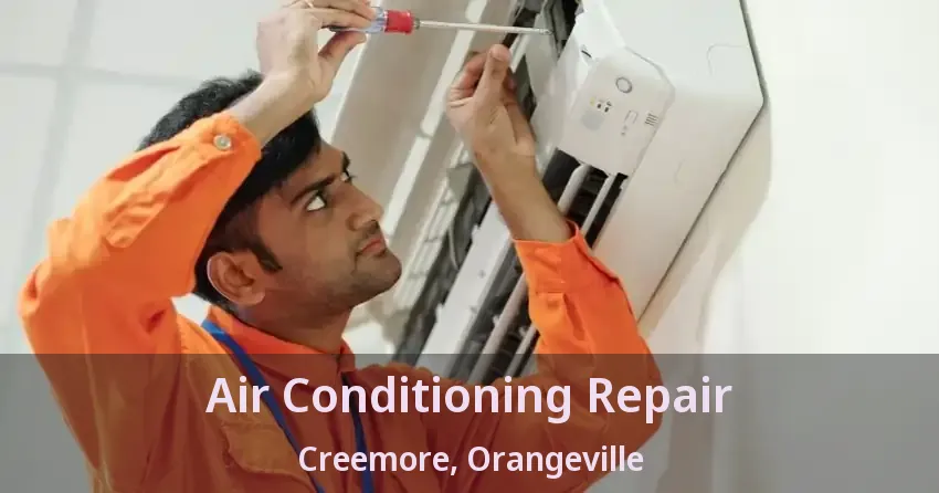 Air Conditioning Repair Creemore, Orangeville - ON