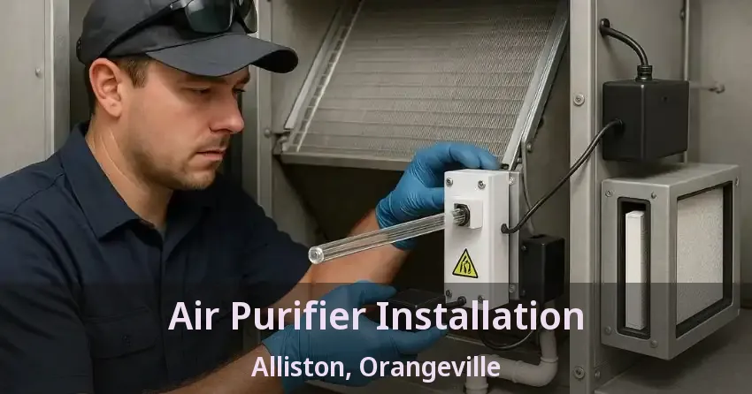 Air Purifier Installation Alliston, Orangeville - ON