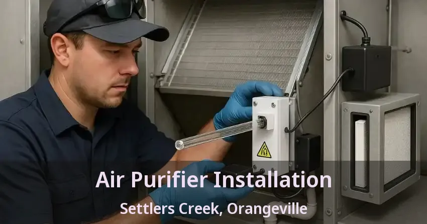 Air Purifier Installation Settlers Creek, Orangeville - ON