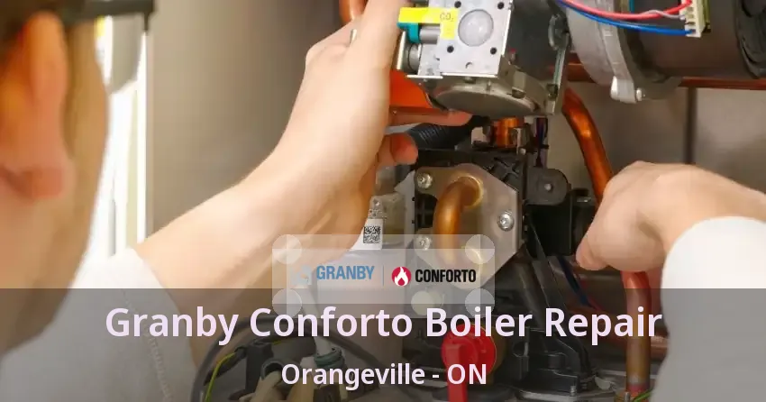 Granby Conforto Boiler Repair Orangeville - ON