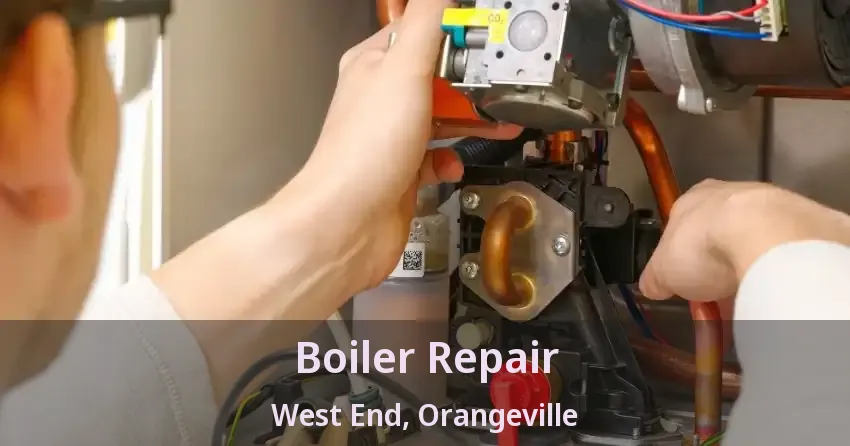Boiler Repair West End, Orangeville - ON