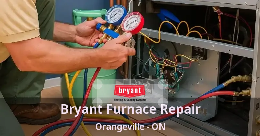 Bryant Furnace Repair Orangeville - ON