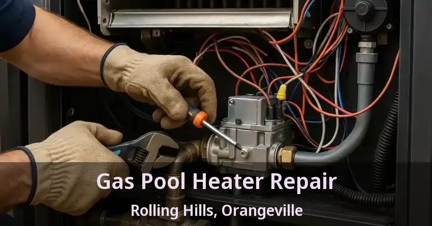 Gas Pool Heater Repair Rolling Hills, Orangeville - ON