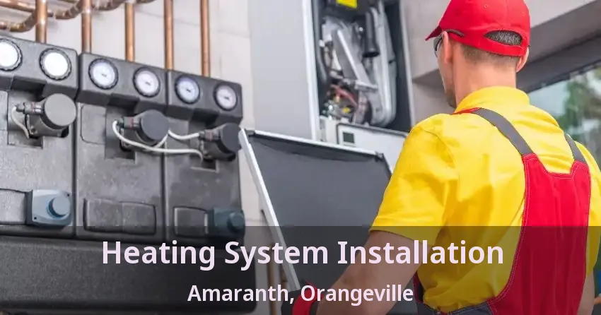 Heating System Installation Amaranth, Orangeville - ON