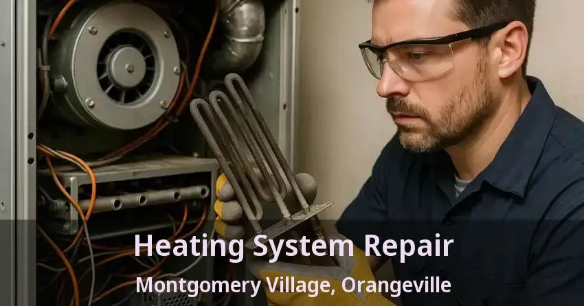 Heating System Repair Montgomery Village, Orangeville - ON
