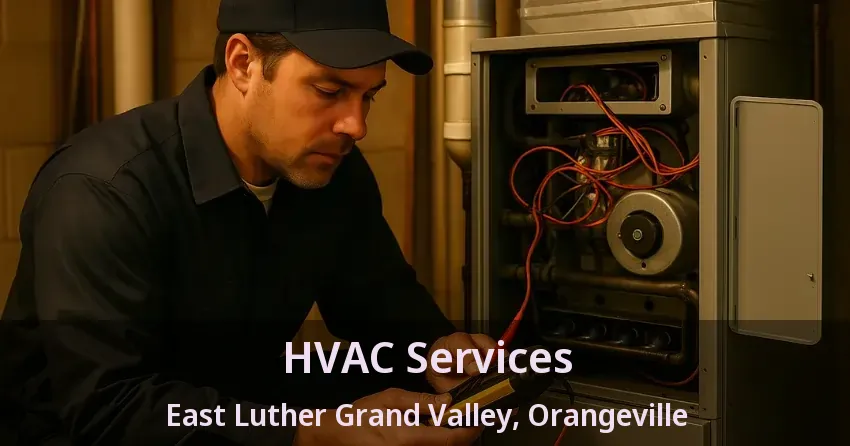HVAC Services East Luther Grand Valley, Orangeville - ON