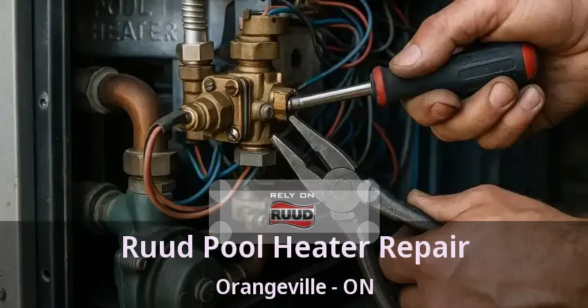 Ruud Pool Heater Repair Orangeville - ON