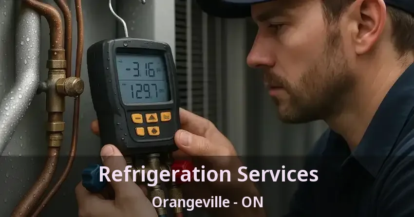 Refrigeration Services Orangeville - ON