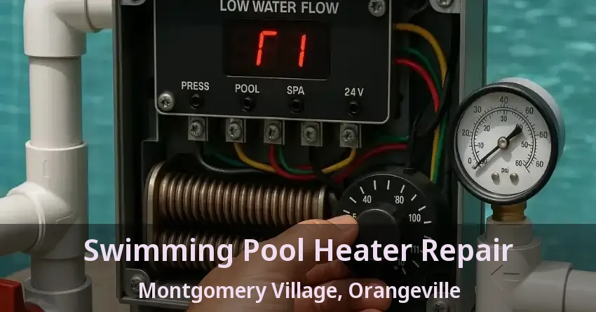 Swimming Pool Heater Repair Montgomery Village, Orangeville - ON