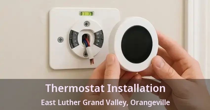Thermostat Installation East Luther Grand Valley, Orangeville - ON