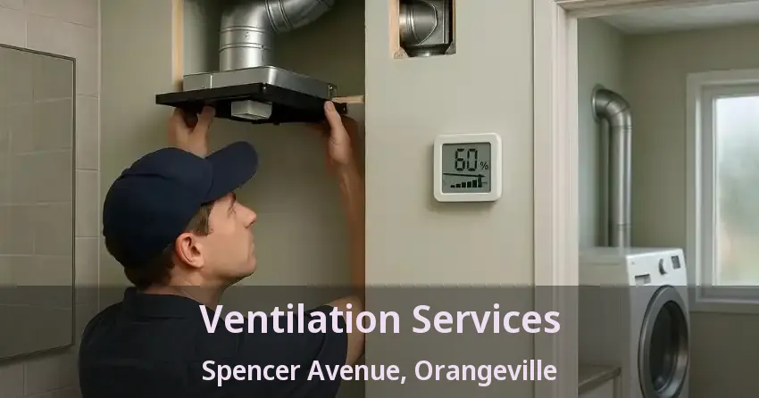 Ventilation Services Spencer Avenue, Orangeville - ON