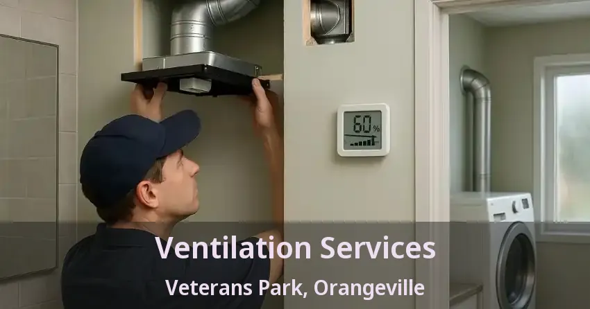 Ventilation Services Veterans Park, Orangeville - ON